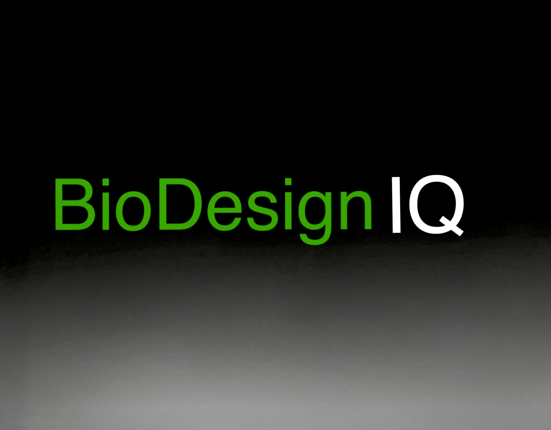 green and white text on a black backdrop reads BioDesignIQ